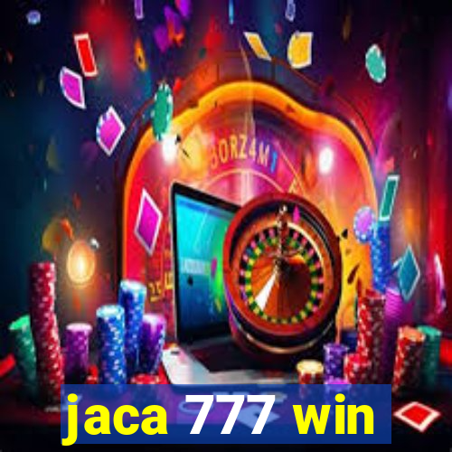 jaca 777 win